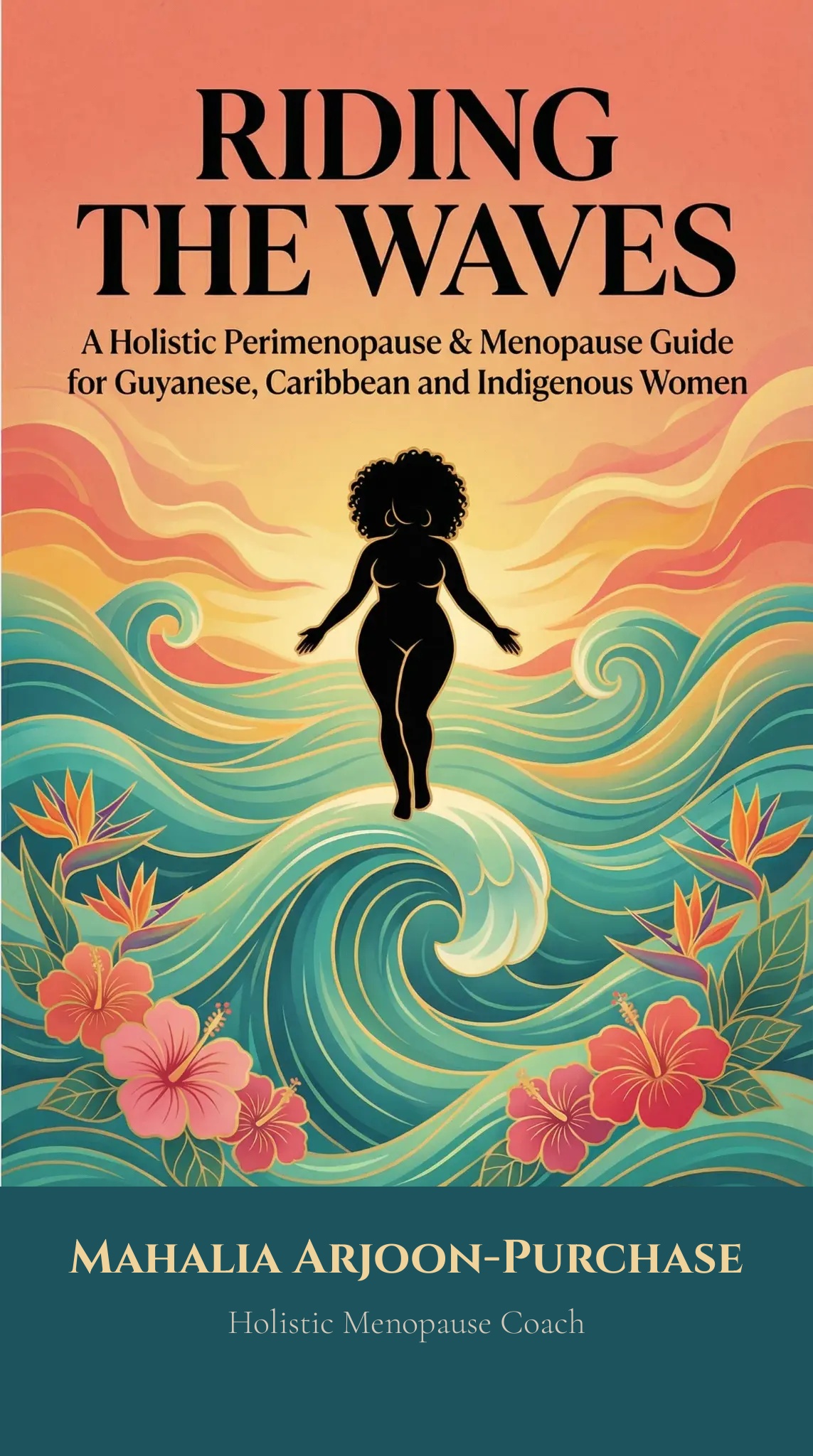 Riding the Waves by Mahalia Arjoon-Purchase